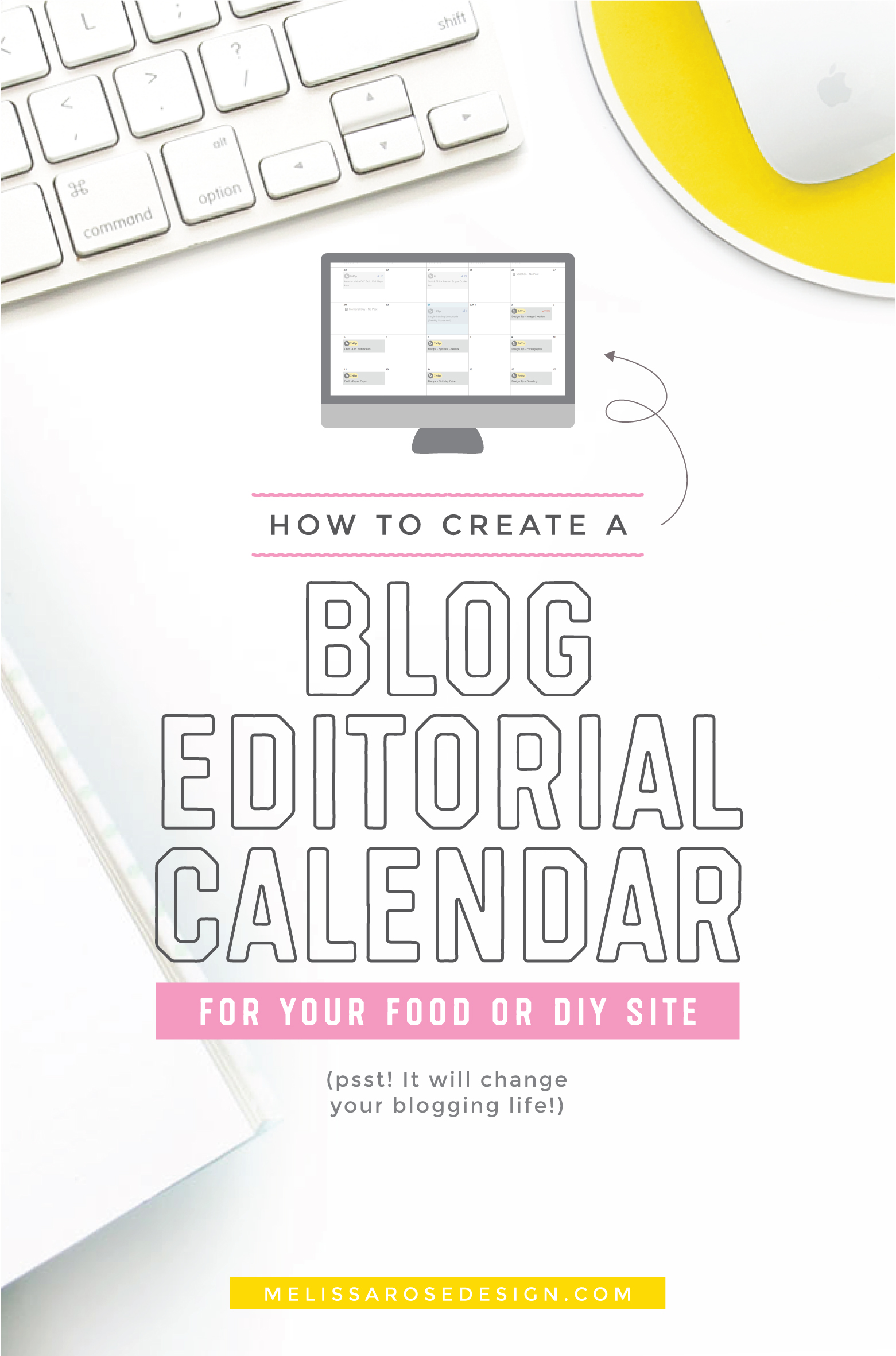 How To Create A Blog Editorial Calendar For Your Food or DIY Website